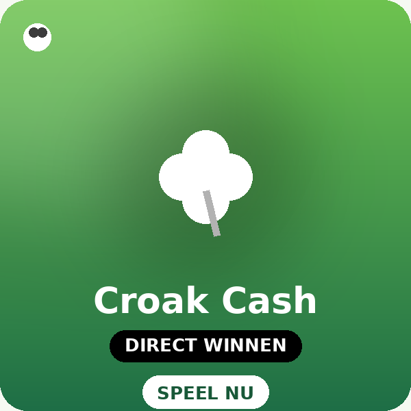 Croak Cash — direct winnen